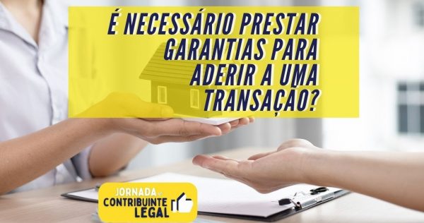 Transação Tributária - É necessário prestar garantias para aderir a uma transação? - youtube